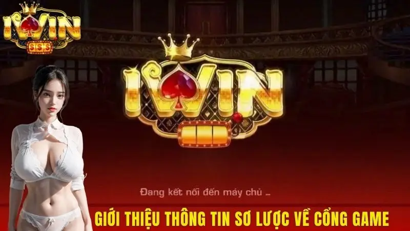 Giới thiệu thông tin sơ lược về cổng game